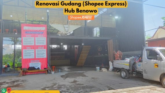 Renovasi Gudang ( Shopee Express) Hub Benowo yang berada di Surabaya