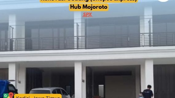 Renovasi Gudang (Shopee Express) Hub Mojoroto, Jawa Timur