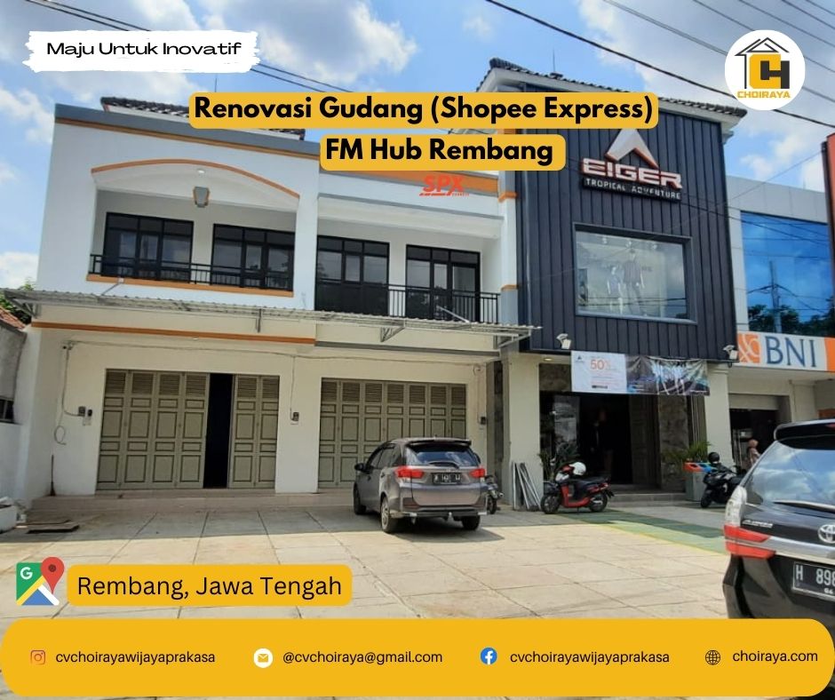Renovasi Gudang Express) FM Hub Rembang, Jawa Tengah CV Choiraya Wijaya Prakasa