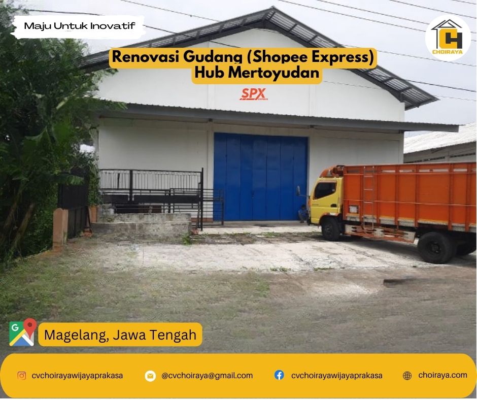 Renovasi Gudang Express) Hub Mertoyudan, Jawa Tengah CV Choiraya Wijaya Prakasa