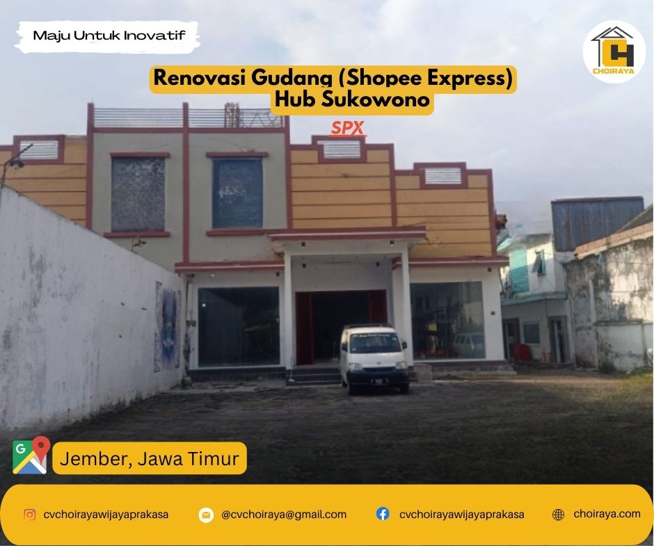 Renovasi Gudang Express) Hub Sukowono CV Choiraya Wijaya Prakasa