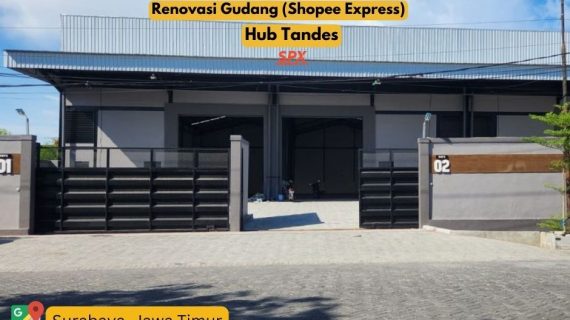 Renovasi Gudang (Shopee Express) Hub Tandes, Jawa Timur