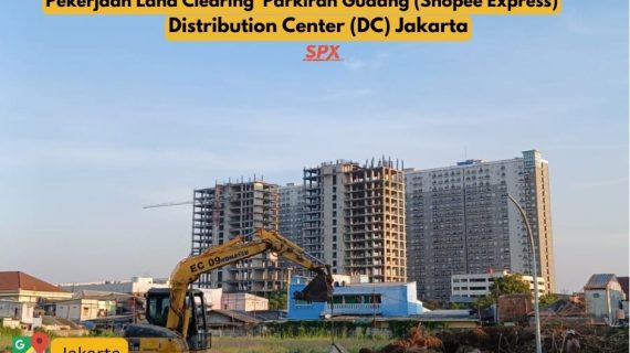 Land Clearing Parkiran Gudang, Distribution Center (DC) Jakarta