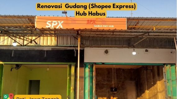 Renovasi Gudang (Shopee Express) Hub Habus, Kejajar, Tangkil, Purwodadi (Jawa Tengah)